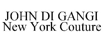 JOHN DI GANGI NEW YORK COUTURE