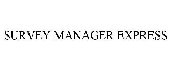 SURVEY MANAGER EXPRESS