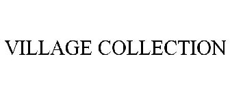 VILLAGE COLLECTION