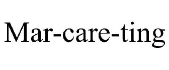 MAR-CARE-TING
