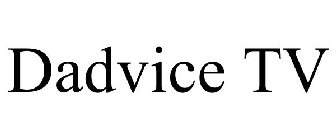 DADVICE TV
