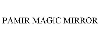 PAMIR MAGIC MIRROR