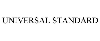 UNIVERSAL STANDARD