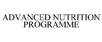 ADVANCED NUTRITION PROGRAMME