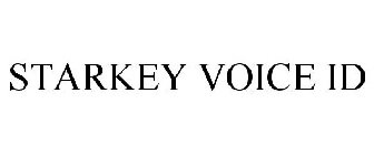 STARKEY VOICE ID