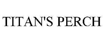 TITAN'S PERCH