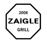 2008 ZAIGLE GRILL