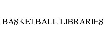 BASKETBALL LIBRARIES