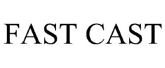 FAST CAST