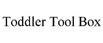 TODDLER TOOL BOX