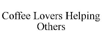 COFFEE LOVERS HELPING OTHERS