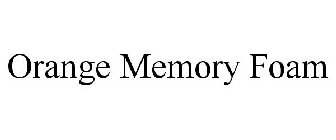 ORANGE MEMORY FOAM