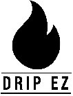 DRIP EZ
