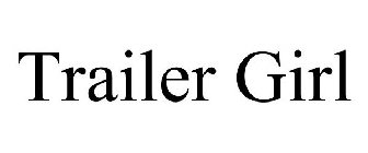 TRAILER GIRL