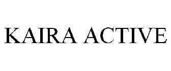 KAIRA ACTIVE