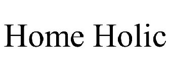 HOME HOLIC