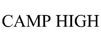 CAMP HIGH