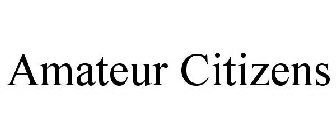 AMATEUR CITIZENS