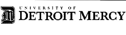 DM UNIVERSITY OF DETROIT MERCY