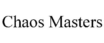 CHAOS MASTERS