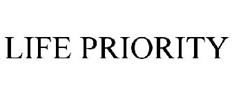 LIFE PRIORITY