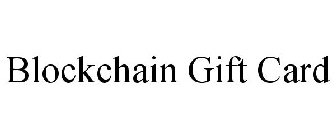 BLOCKCHAIN GIFT CARD