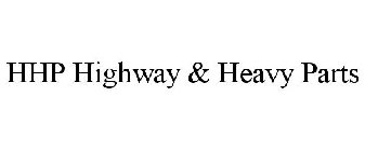 HHP HIGHWAY & HEAVY PARTS