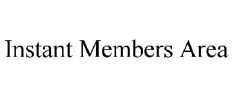 INSTANT MEMBERS AREA