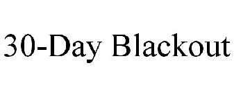 30-DAY BLACKOUT