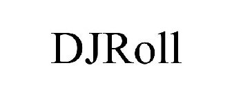 DJROLL