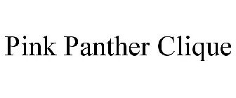 PINK PANTHER CLIQUE