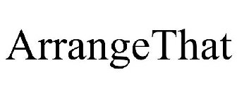 ARRANGETHAT
