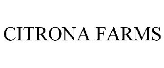 CITRONA FARMS