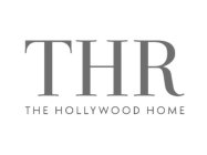 THR THE HOLLYWOOD HOME