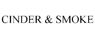 CINDER & SMOKE