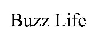 BUZZ LIFE