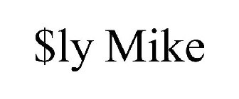SLY MIKE