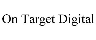 ON TARGET DIGITAL