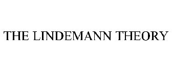 THE LINDEMANN THEORY