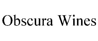 OBSCURA WINES