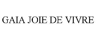 GAIA JOIE DE VIVRE