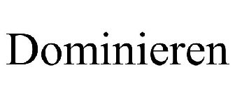 DOMINIEREN