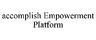 ACCOMPLISH EMPOWERMENT PLATFORM