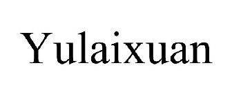 YULAIXUAN