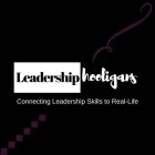 LEADERSHIP HOOLIGANS CONNECTING LEADERSHIP SKILLS TO REAL-LIFE