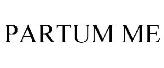 PARTUM ME