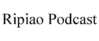 RIPIAO PODCAST