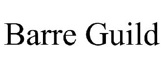 BARRE GUILD