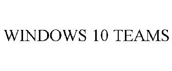 WINDOWS 10 TEAM