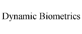 DYNAMIC BIOMETRICS